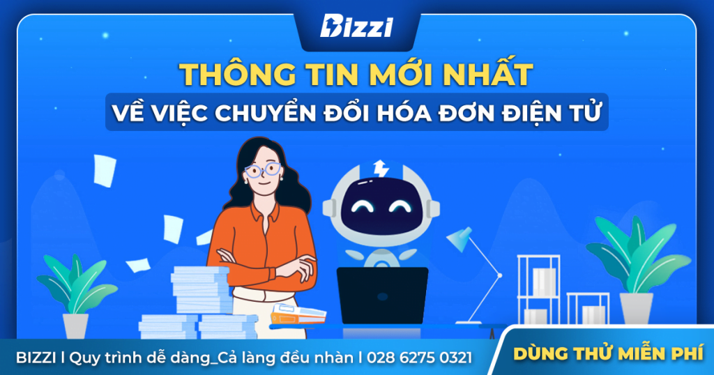 quy-dinh-moi-ve-hoa-don-dien-tu-va-phan-mem-xu-ly-hoa-don-dien-tu-bizzi-anh1