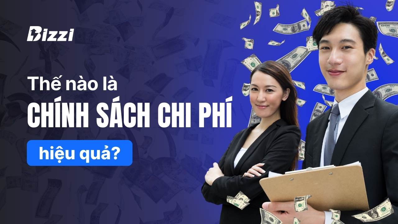 Thế nào là một chính sách chi phí doanh nghiệp hiệu quả