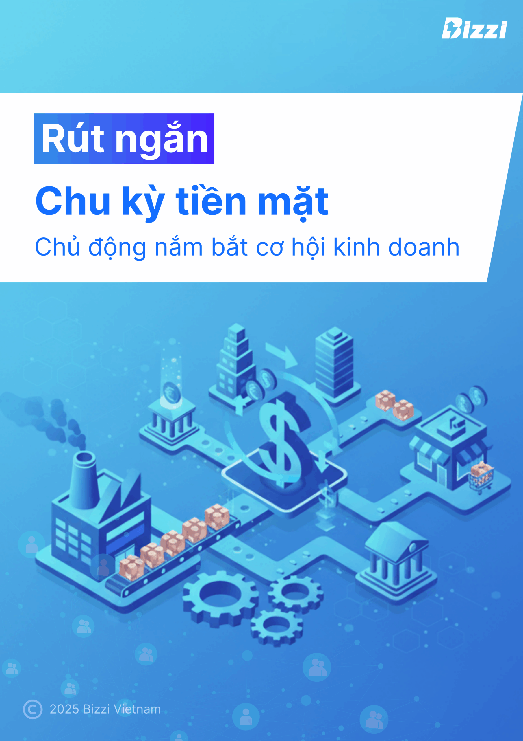 Bizzi Finance Hub 1 Ebook Chu kỳ tiền mặt chủ động nắm bắt cơ hội kinh doanh