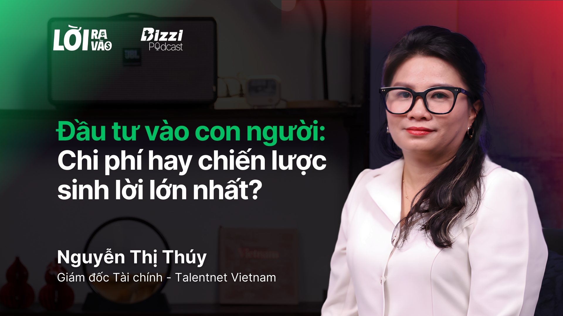 Chiến lược cắt giảm nhân sự để tối ưu lợi nhuận? | CFO Talentnet Nguyễn Thị Thúy | EP 01